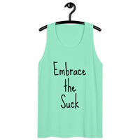 Embrace the Suck Men’s premium tank top