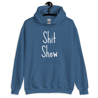 Shit Show Unisex Hoodie