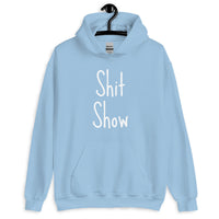 Shit Show Unisex Hoodie