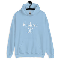 Wandered Off Unisex Hoodie