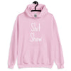 Shit Show Unisex Hoodie