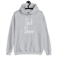 Shit Show Unisex Hoodie