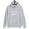 Travel Addict Unisex Hoodie